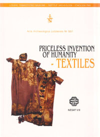 Priceless invention of humanity. Textiles
