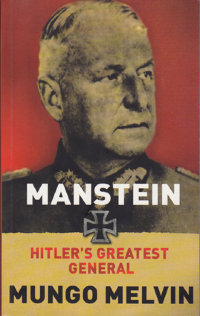 Melvin M. Manstein. Hitler's greatest general