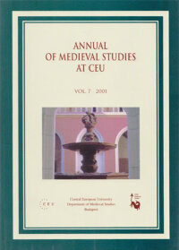Annual of Medieval Studies at CEU. Vol. 7. 2001
