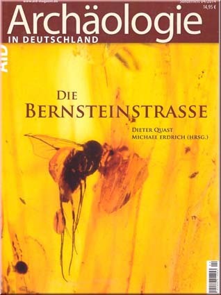 Archaologie in Deutschland. Die Bernsteinstrasse. №4/2014. 