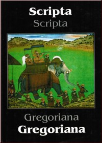 Scripta Gregoriana: Сборник в честь семидесятилетия академика Г.М. Бонгард-Левина.