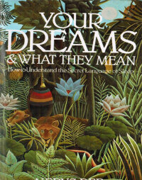 Your Dreams and what they mean