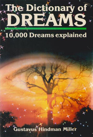 Dictionary of Dreams. 10 000 Dreams explained ​​Книга сновидений - толкование снов (на англ. яз.)