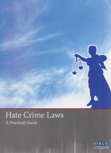 Hate crime laws: a practical guide Законы о преступлениях на почве ненависти: практическое руководство